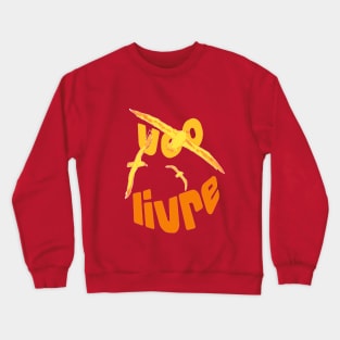 voo livre Crewneck Sweatshirt